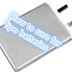 How to care for lipo batteries?